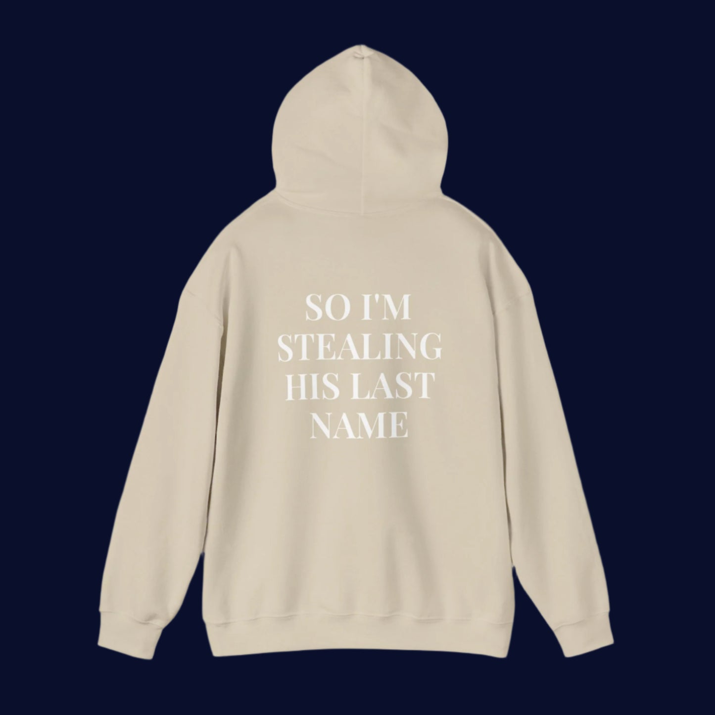 Wifey-SO I'M STEALING HIS LAST NAME - Couple hoodie