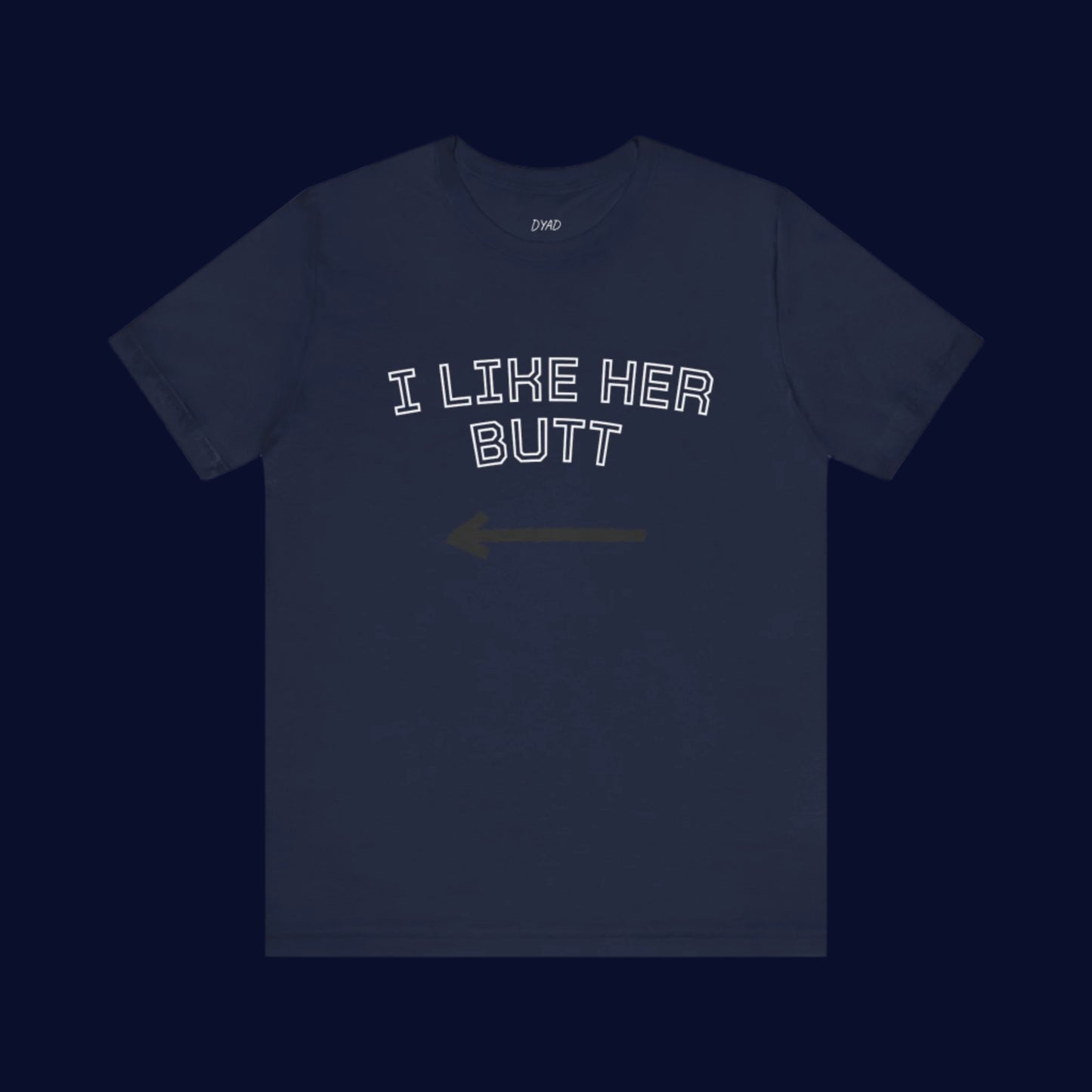 I LIKE HER BUTT - Couple t-shirt (Unisex)