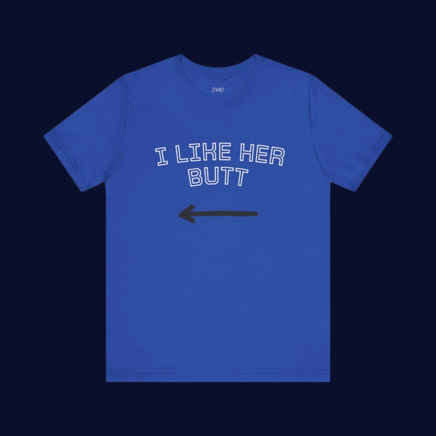 I LIKE HER BUTT - Couple t-shirt (Unisex)