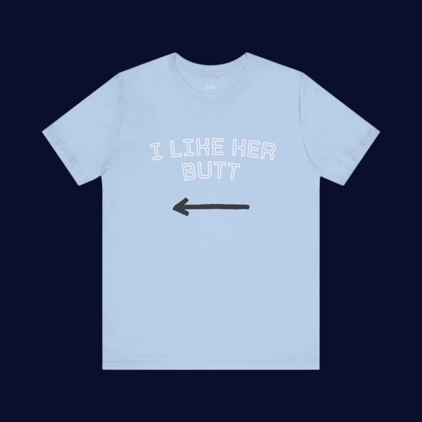 I LIKE HER BUTT - Couple t-shirt (Unisex)