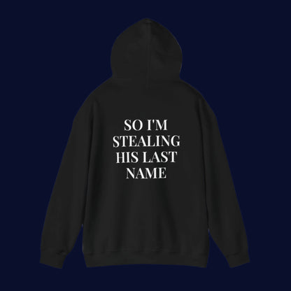 Wifey-SO I'M STEALING HIS LAST NAME - Couple hoodie