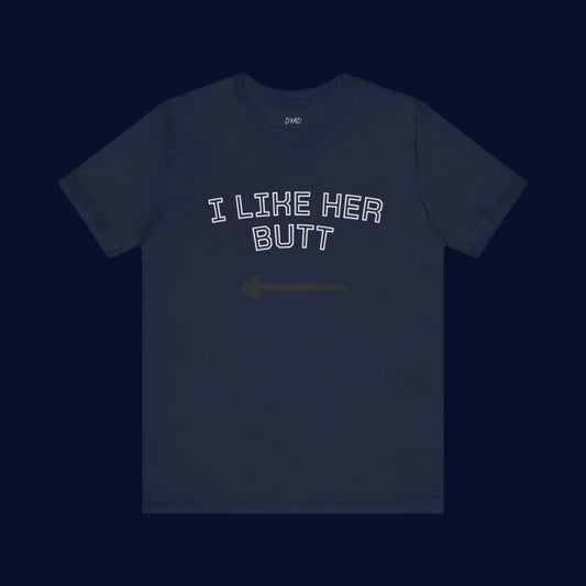 I LIKE HER BUTT - Couple t-shirt (Unisex)