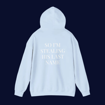 Wifey-SO I'M STEALING HIS LAST NAME - Couple hoodie