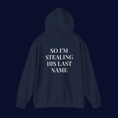 Wifey-SO I'M STEALING HIS LAST NAME - Couple hoodie
