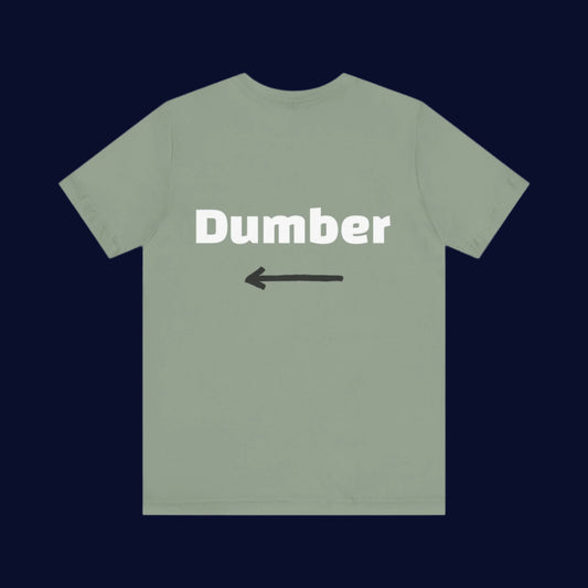 DUMBER - Couple t-shirt (Unisex)